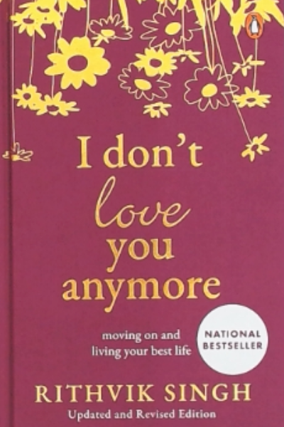 I DONT LOVE YOU ANYMORE - ISBN 0143471872 | Buy Online at Sarasavi