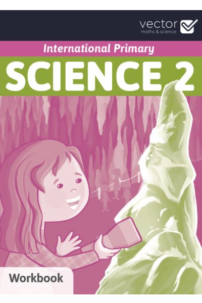 INTERNATIONAL PRIMARY SCIENCE 2 - WORKBOOK