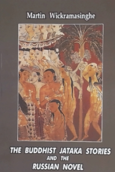 THE BUDDHIST JATAKA STORIES AND THE RUSSIAN NOVEL