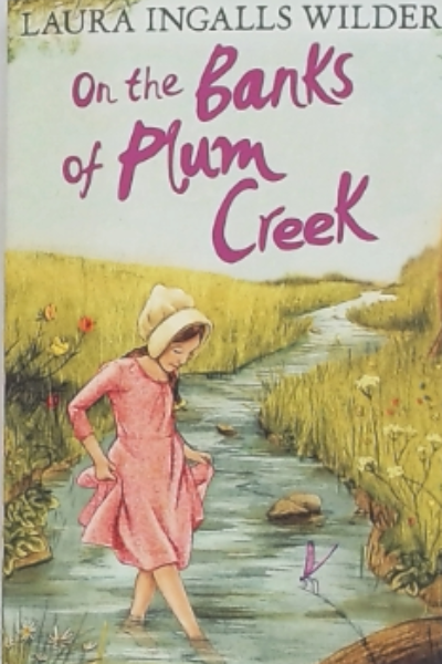 ON THE BANKS OF PLUM CREEK